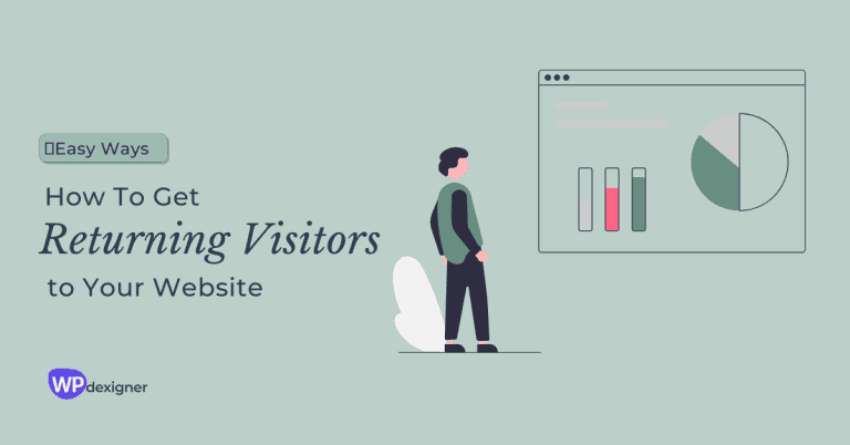 How To Get Returning Visitors to Your Website